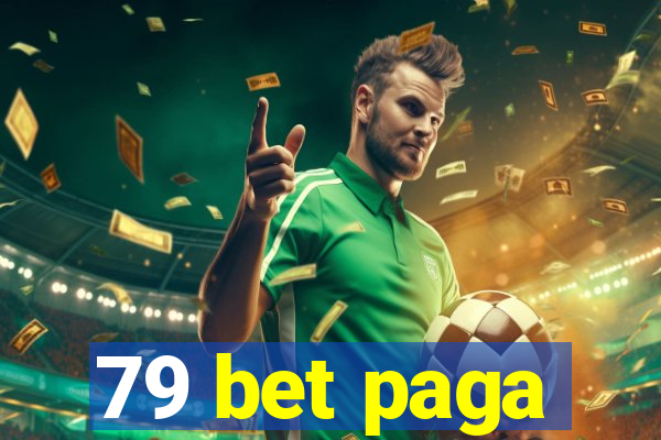 79 bet paga